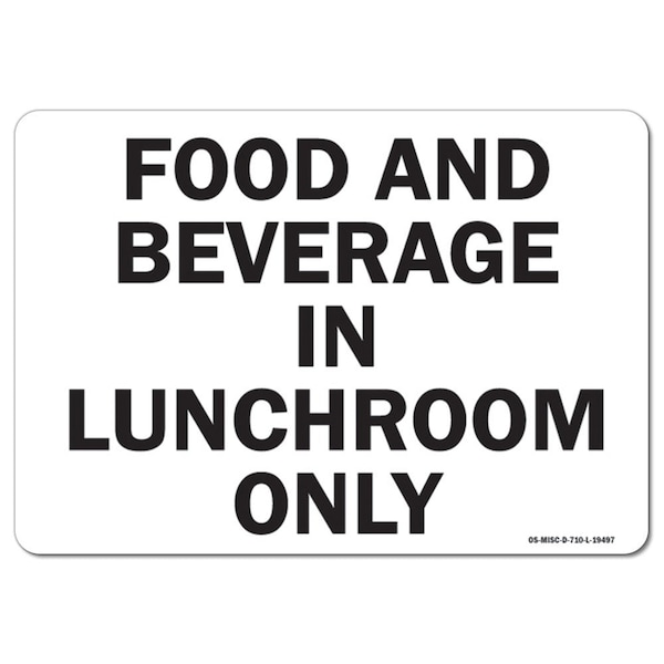 OSHA, 3.5" Height, Decal, 5" x 3.5", Landscape, PK10, Food and Beverages In Lunchroom Cafeteria Sign